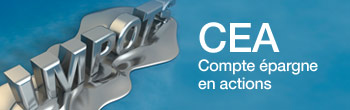 Compte Epargne en Actions (CEA) Compte Epargne en Actions (CEA)