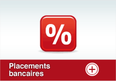 Placements bancaires